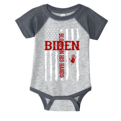 Biden Blood On His Hands American Flag Infant Baby Jersey Bodysuit