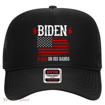 Biden Blood On His Hands High Crown Mesh Back Trucker Hat
