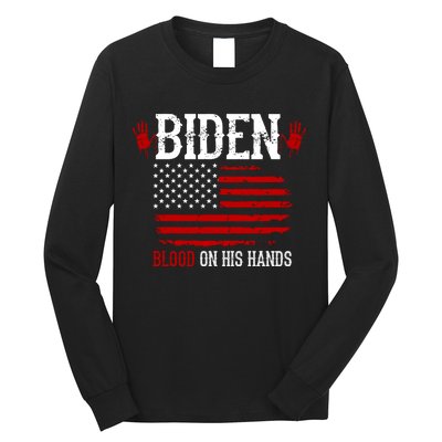 Biden Blood On His Hands Long Sleeve Shirt