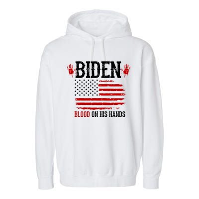 Biden Blood On His Hands Garment-Dyed Fleece Hoodie