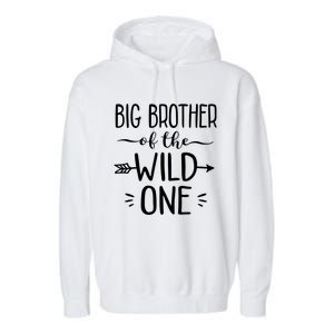 Big Brother Of The Wild One Funny 1st Birthday Safari Gift Garment-Dyed Fleece Hoodie