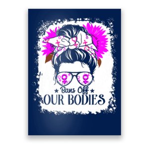 Bleached Bans Off Our Bodies Rights Female Choice Poster