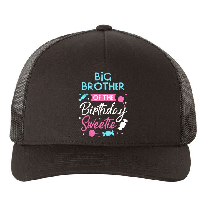 Big Brother Of The Birthday Sweetie Candy Bday Party Bro Yupoong Adult 5-Panel Trucker Hat