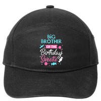 Big Brother Of The Birthday Sweetie Candy Bday Party Bro 7-Panel Snapback Hat