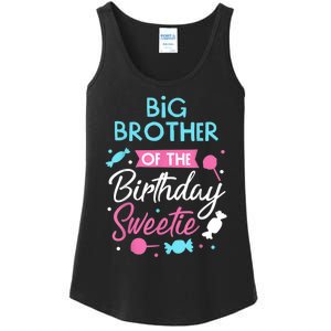 Big Brother Of The Birthday Sweetie Candy Bday Party Bro Ladies Essential Tank