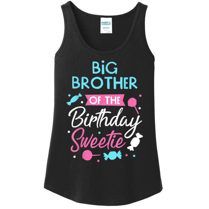 Big Brother Of The Birthday Sweetie Candy Bday Party Bro Ladies Essential Tank