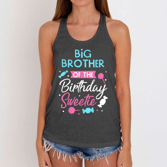 Big Brother Of The Birthday Sweetie Candy Bday Party Bro Women's Knotted Racerback Tank