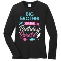 Big Brother Of The Birthday Sweetie Candy Bday Party Bro Ladies Long Sleeve Shirt