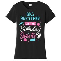 Big Brother Of The Birthday Sweetie Candy Bday Party Bro Women's T-Shirt