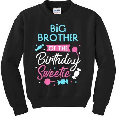 Big Brother Of The Birthday Sweetie Candy Bday Party Bro Kids Sweatshirt