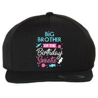 Big Brother Of The Birthday Sweetie Candy Bday Party Bro Wool Snapback Cap