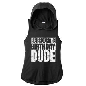 Big Bro of the Birthday Dude Brother of the Birthday Ladies PosiCharge Tri-Blend Wicking Draft Hoodie Tank