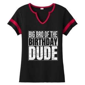 Big Bro of the Birthday Dude Brother of the Birthday Ladies Halftime Notch Neck Tee