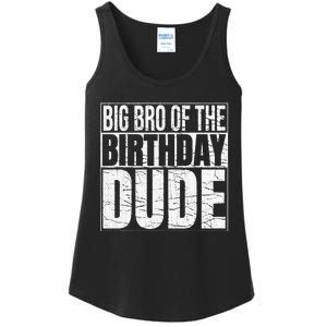 Big Bro of the Birthday Dude Brother of the Birthday Ladies Essential Tank