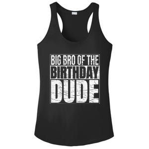 Big Bro of the Birthday Dude Brother of the Birthday Ladies PosiCharge Competitor Racerback Tank