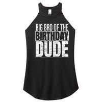 Big Bro of the Birthday Dude Brother of the Birthday Women's Perfect Tri Rocker Tank