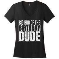 Big Bro of the Birthday Dude Brother of the Birthday Women's V-Neck T-Shirt