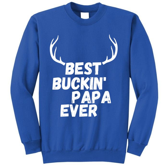 Best Buckin Papa Ever Antlers Funny Hunting Tee For Guys Gift Sweatshirt