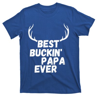 Best Buckin Papa Ever Antlers Funny Hunting Tee For Guys Gift T-Shirt