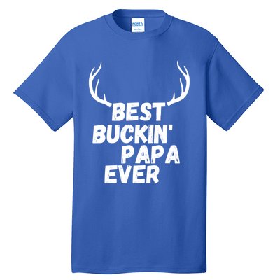 Best Buckin Papa Ever Antlers Funny Hunting Tee For Guys Gift Tall T-Shirt