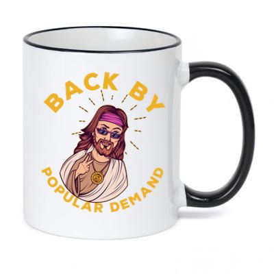 Back By Popular Ded Gift Funny Sarcastic Jesus Christian Cute Gift 11oz Black Color Changing Mug