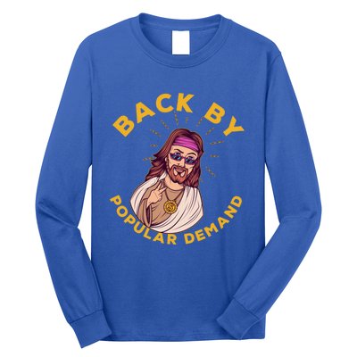 Back By Popular Ded Gift Funny Sarcastic Jesus Christian Cute Gift Long Sleeve Shirt