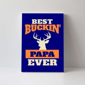 Best Buckin Papa Ever Funny Gift Canvas