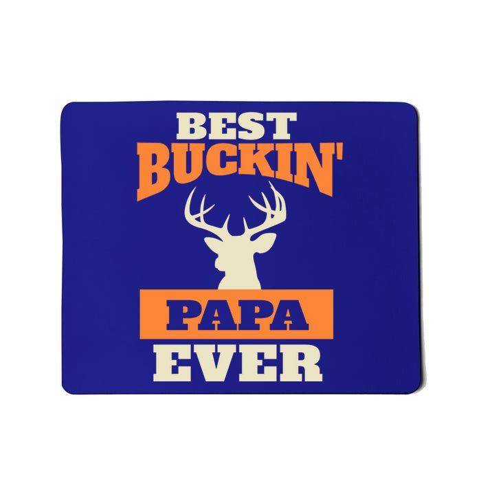 Best Buckin Papa Ever Funny Gift Mousepad