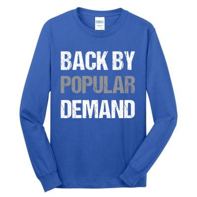 Back By Popular Ded Cute Gift Teacher And Student Back To School Meaningful Gift Tall Long Sleeve T-Shirt