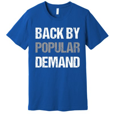 Back By Popular Ded Cute Gift Teacher And Student Back To School Meaningful Gift Premium T-Shirt