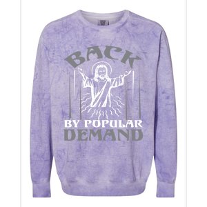 Back By Popular Ded Bible Verse Faith Quote Easter Cross Funny Gift Colorblast Crewneck Sweatshirt