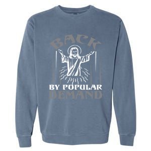 Back By Popular Ded Bible Verse Faith Quote Easter Cross Funny Gift Garment-Dyed Sweatshirt