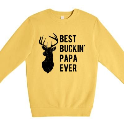 Best Buckin Papa Ever Funny Deer Hunter Gift Premium Crewneck Sweatshirt