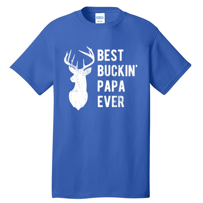 Best Buckin Papa Ever Funny Deer Hunter Gift Tall T-Shirt