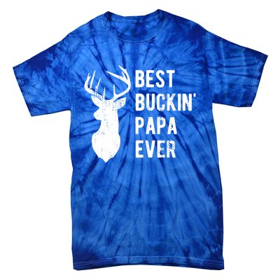 Best Buckin Papa Ever Funny Deer Hunter Gift Tie-Dye T-Shirt