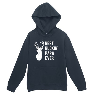 Best Buckin Papa Ever Funny Deer Hunter Gift Urban Pullover Hoodie