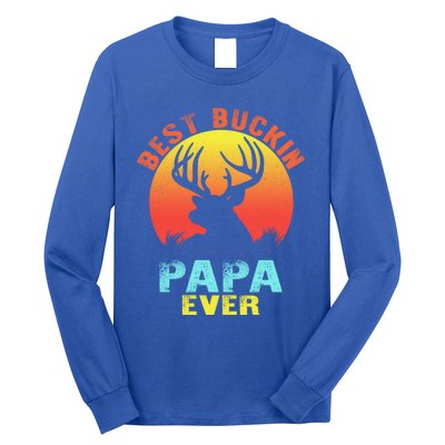 Best Buckin Papa Ever Funny Deer Hunting Fathers Day Gift Cute Gift Long Sleeve Shirt