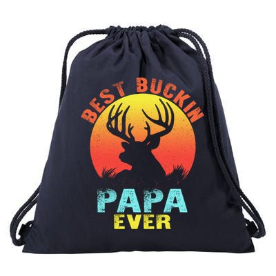 Best Buckin Papa Ever Funny Deer Hunting Fathers Day Gift Cute Gift Drawstring Bag