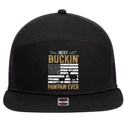 Best Buckin Pawpaw Ever Funny Gift Deer Hunter Cool Hunting Gift 7 Panel Mesh Trucker Snapback Hat