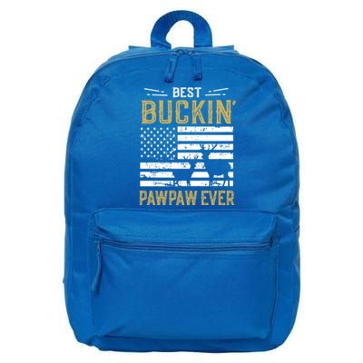 Best Buckin Pawpaw Ever Funny Gift Deer Hunter Cool Hunting Gift 16 in Basic Backpack