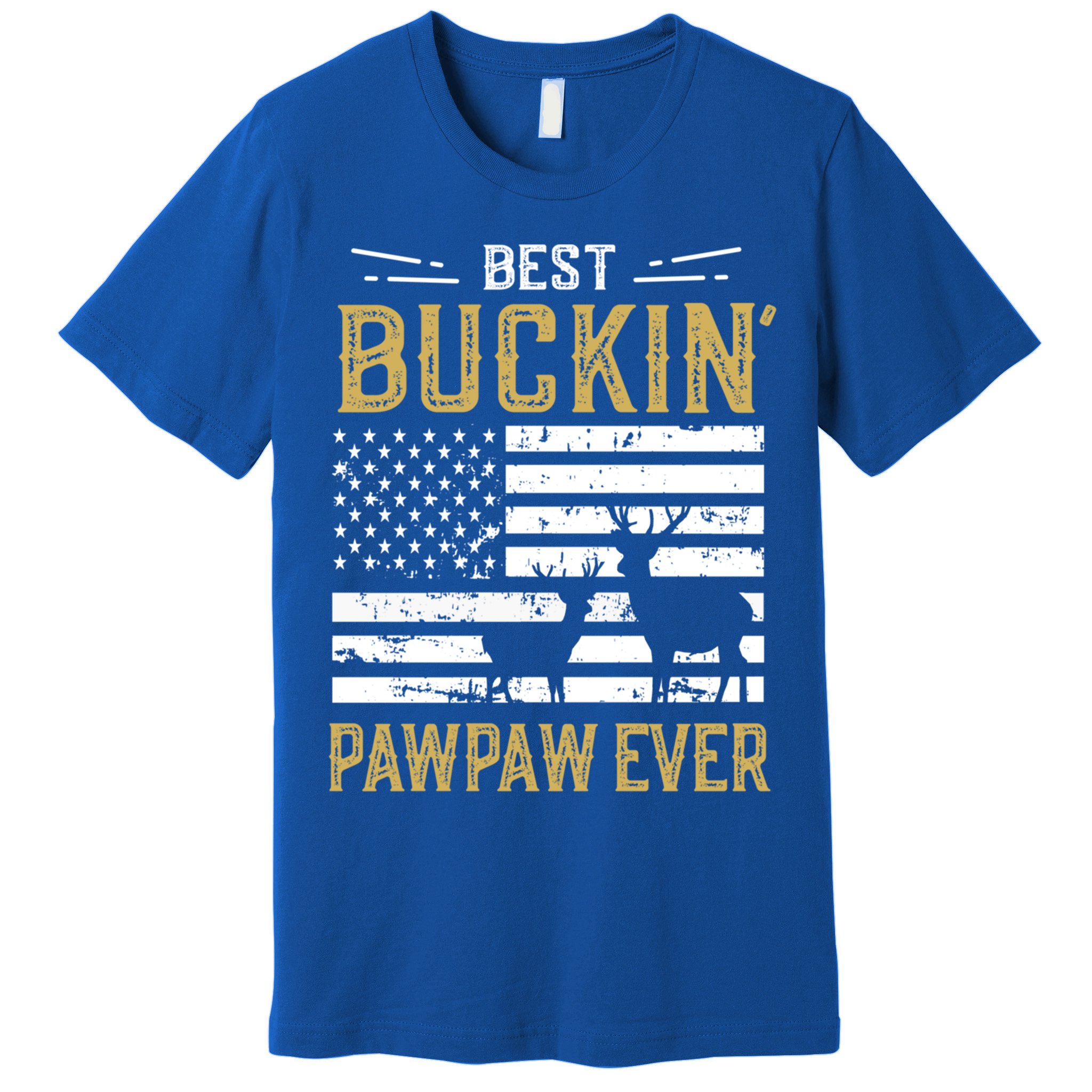 Best Buckin Pawpaw Ever Funny Gift Deer Hunter Cool Hunting Gift Premium T-Shirt