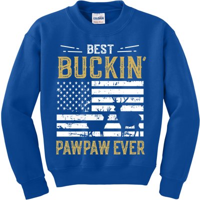 Best Buckin Pawpaw Ever Funny Gift Deer Hunter Cool Hunting Gift Kids Sweatshirt