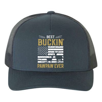 Best Buckin Pawpaw Ever Funny Gift Deer Hunter Cool Hunting Gift Yupoong Adult 5-Panel Trucker Hat