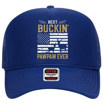 Best Buckin Pawpaw Ever Funny Gift Deer Hunter Cool Hunting Gift High Crown Mesh Back Trucker Hat