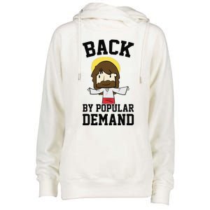 Back By Popular Demand Jesus Joke For Atheist Easter Womens Funnel Neck Pullover Hood