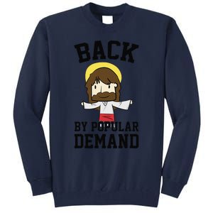 Back By Popular Demand Jesus Joke For Atheist Easter Tall Sweatshirt