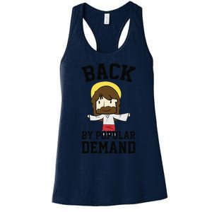 Back By Popular Demand Jesus Joke For Atheist Easter Women's Racerback Tank