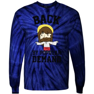 Back By Popular Demand Jesus Joke For Atheist Easter Tie-Dye Long Sleeve Shirt