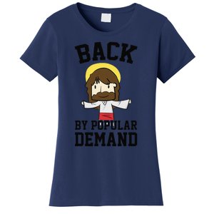 Back By Popular Demand Jesus Joke For Atheist Easter Women's T-Shirt