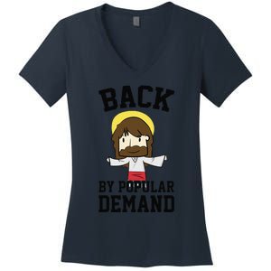 Back By Popular Demand Jesus Joke For Atheist Easter Women's V-Neck T-Shirt